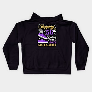 Stepping Into My 56th Birthday With God's Grace & Mercy Bday Kids Hoodie